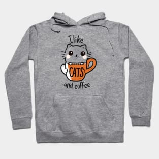 I like CATS And COFFEE Hoodie